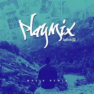 دانلود پادکست PlayMix (Moein Remix) قسمت 01