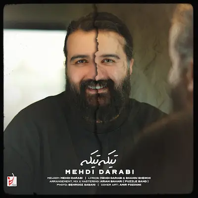دانلود آهنگ جدید مهدی دارابی (هوروش بند) تیکه تیکه
Mehdi Darabi (Hoorosh Band) - Tike Tike